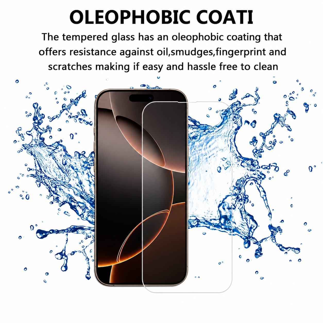 A clear oleophobic screen protector shown over a smartphone with text explaining the oil- and smudge-resistant coating, set against a white background with blue water splash graphics.