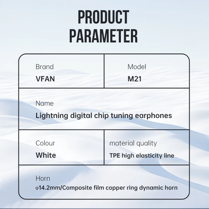A product specification card with the heading 'PRODUCT PARAMETER' on a pale blue abstract background. The table lists Brand VFAN, Model M21, Name Lightning digital chip tuning earphones, Colour White, material quality TPE high elasticity line, and Horn Ø14.